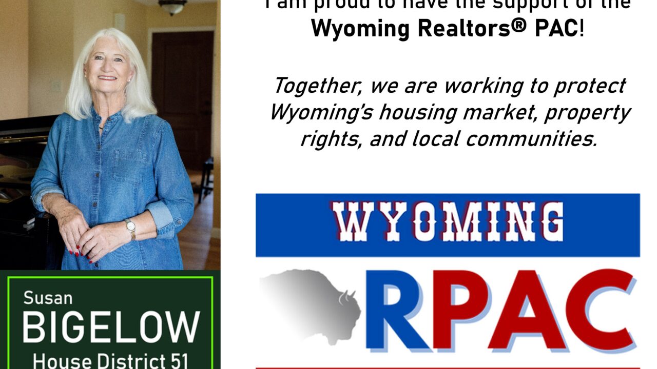 Endorsed by the Wyoming Realtors(R) PAC