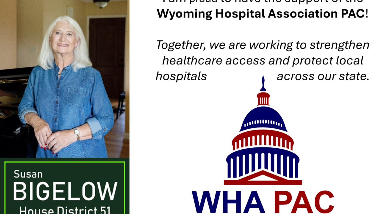 Support from the Wyoming Hospital Association Political Action Committee
